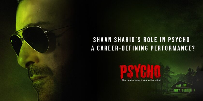 Shaan Shahid’s Role in Psycho – A Career-Defining Performance